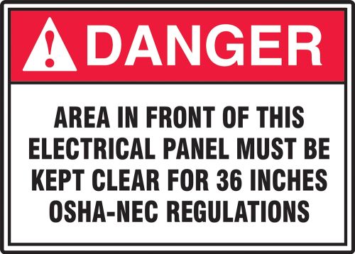 Safety Sign, Header: DANGER, Legend: AREA IN FRONT OF THIS ELECTRICAL PANEL MUST BE KEPT CLEAR FOR 36 INCHES OSHA-NEC REGULATIONS (W/GRAPHIC)