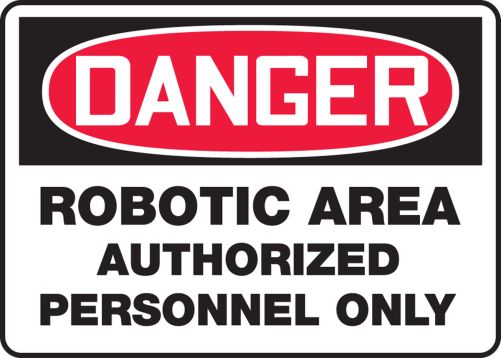 Robotic Area Authorized Personnel Only