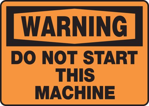 WARNING DO NOT START THIS MACHINE