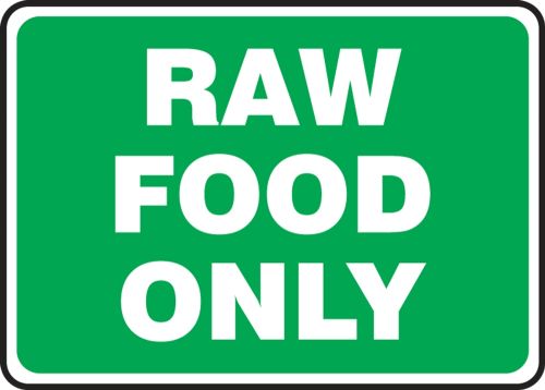 RAW FOOD ONLY