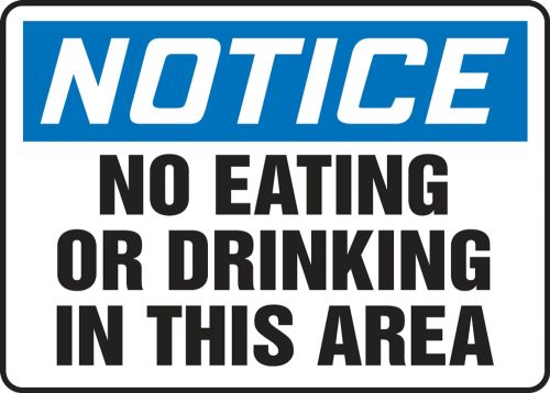 NOTICE NO EATING OR DRINKING IN THIS AREA