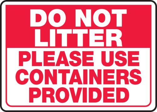DO NOT LITTER PLEASE USE CONTAINERS PROVIDED