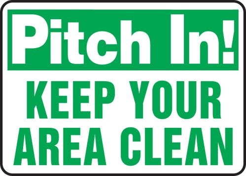 PITCH IN KEEP YOUR AREA CLEAN