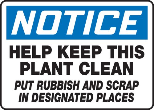 HELP KEEP THIS PLANT CLEAN PUT RUBBISH AND SCRAP IN DESIGNATED PLACES