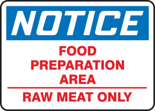NOTICE FOOD PREPARATION AREA RAW MEAT ONLY