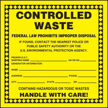 CONTROLLED WASTE / FEDERAL LAW PROHIBITS IMPROPER DISPOSAL...