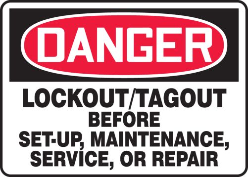 LOCKOUT/TAGOUT BEFORE SET-UP, MAINTENANCE, SERVICE OR REPAIR
