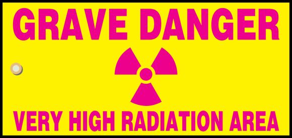 GRAVE DANGER VERY HIGH RADIATION AREA (W/GRAPHIC)