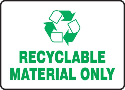 RECYCLABLE MATERIAL ONLY