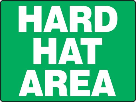 HARD HAT AREA