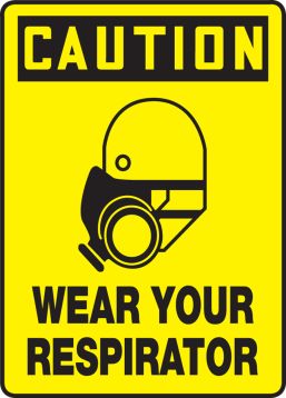 WEAR YOUR RESPIRATOR (W/GRAPHIC)