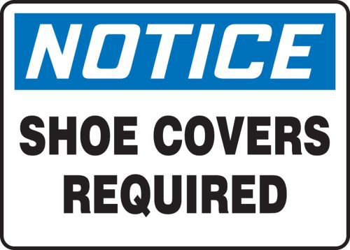 NOTICE SHOE COVERS REQUIRED