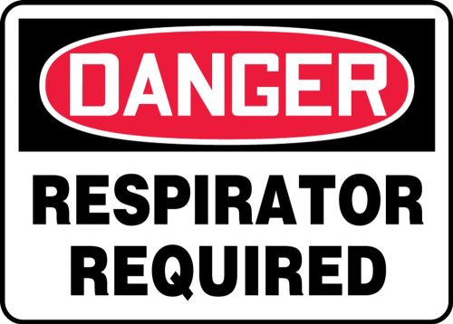 Safety Sign, Header: DANGER, Legend: RESPIRATOR REQUIRED