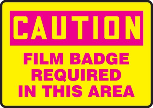 FILM BADGE REQUIRED IN THIS AREA