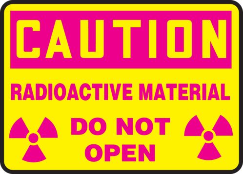 RADIOACTIVE MATERIAL DO NOT OPEN (W/GRAPHIC)