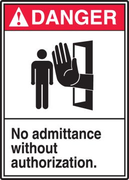 No Admittance Without Authorization (w/Graphic)