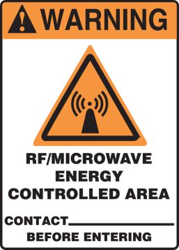 RF/MICROWAVE ENERGY CONTROLLED AREA CONTACT______ BEFORE ENTERING (W/GRAPHIC)