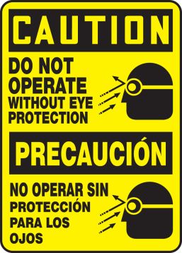 DO NOT OPERATE WITHOUT EYE PROTECTION (W/GRAPHIC) (BILINGUAL)