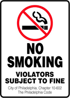 NO SMOKING VIOLATORS SUBJECT TO FINE CITY OF PHILADELPHIA , CHAPTER 10-602 THE PHILADELPHIA CODE