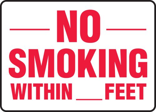 NO SMOKING WITHIN ___ FEET