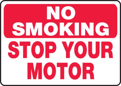 NO SMOKING STOP YOUR MOTOR