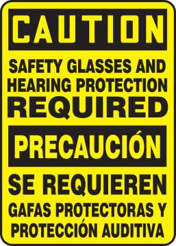 SAFETY GLASSES AND HEARING PROTECTION REQUIRED (BILINGUAL)