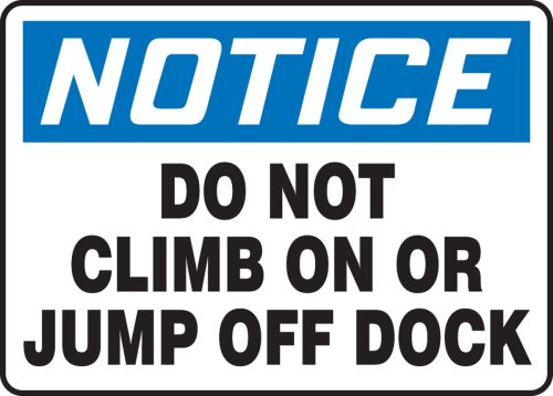 DO NOT CLIMB ON OR JUMP OFF DOCK