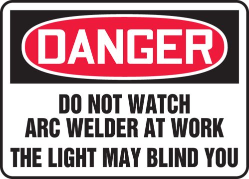 DO NOT WATCH ARC WELDER AT WORK THE LIGHT MAY BLIND YOU