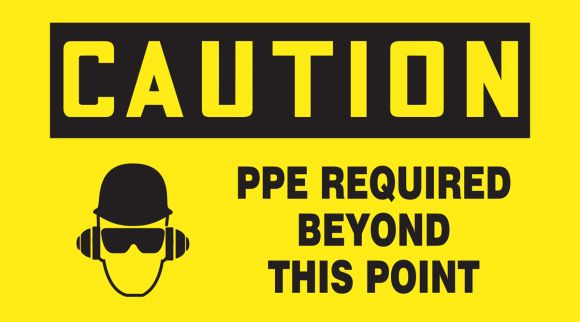 CAUTION PPE REQUIRED BEYOND THIS POINT W/GRAPHIC