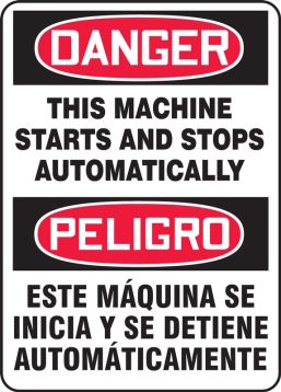 Safety Sign, Header: DANGER, Legend: DANGER THIS MACHINE STARTS AND STOPS AUTOMATICALLY (BILINGUAL)