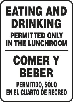 Safety Sign, Header: EATING AND DRINKING/COMER Y BEBER, Legend: PERMITTED ONLY IN THE LUNCHROOM (BILINGUAL)