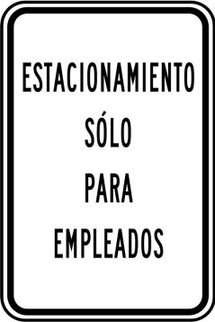 Traffic Sign, Legend: EMPLOYEE PARKING ONLY (BLACK/WHITE)