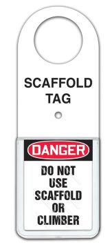 Safety Tag, Legend: SCAFFOLD TAG STATUS HOLDER - DANGER DO NOT USE SCAFFOLD OR CLIMBER