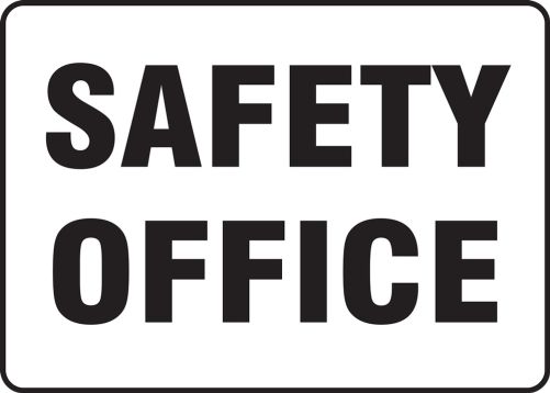 Contractor Preferred Safety Sign: Safety Office