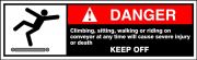 Safety Label, Header: DANGER, Legend: CLIMBING, SITTING, WALKING OR RIDING ON CONVEYOR AT ANY TIME WILL CAUSE SEVERE INJURY OR DEATH KEEP OFF (W/...