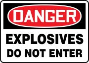 Safety Sign, Header: DANGER, Legend: EXPLOSIVES DO NOT ENTER