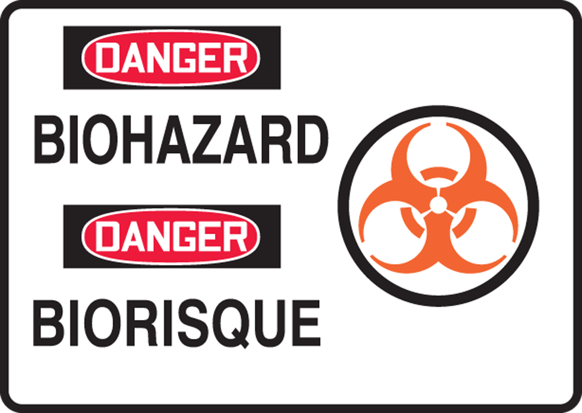DANGER BIOHAZARD (BILINGUAL FRENCH - DANGER BIORISQUE)