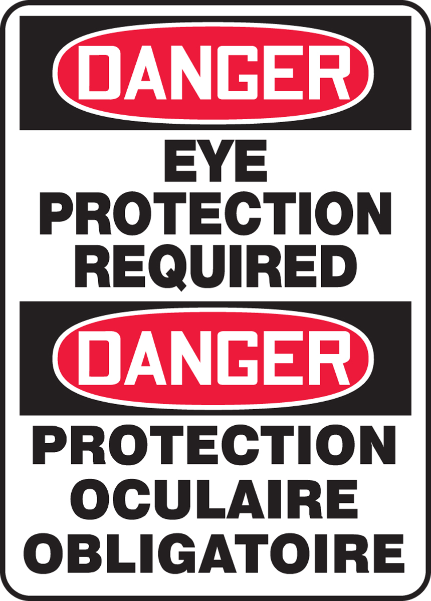 DANGER EYE PROTECTION REQUIRED (BILINGUAL FRENCH)