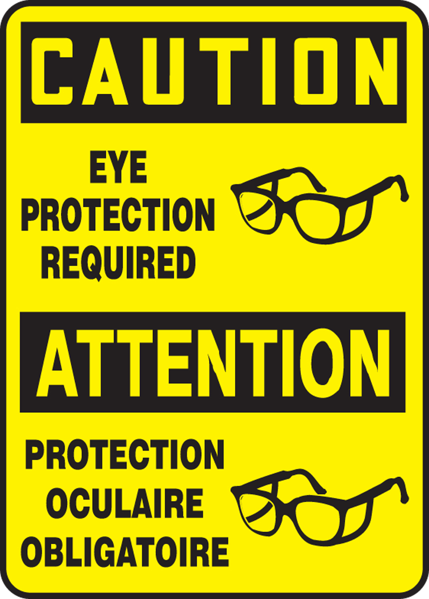 CAUTION-EYE PROTECTION REQUIRED (BILINGUAL FRENCH)