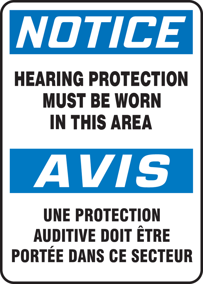 NOTICE-HEARING PROTECTION MUST BE WORN IN THIS AREA (BILINGUAL FRENCH)