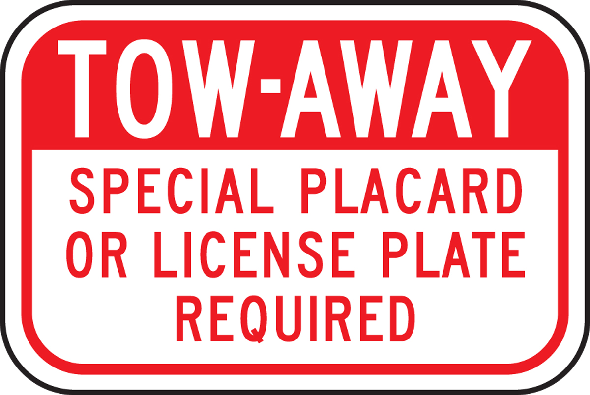 (CALIFORNIA) TOW-AWAY SPECIAL PLACARD OR LICENSE PLATE REQUIRED