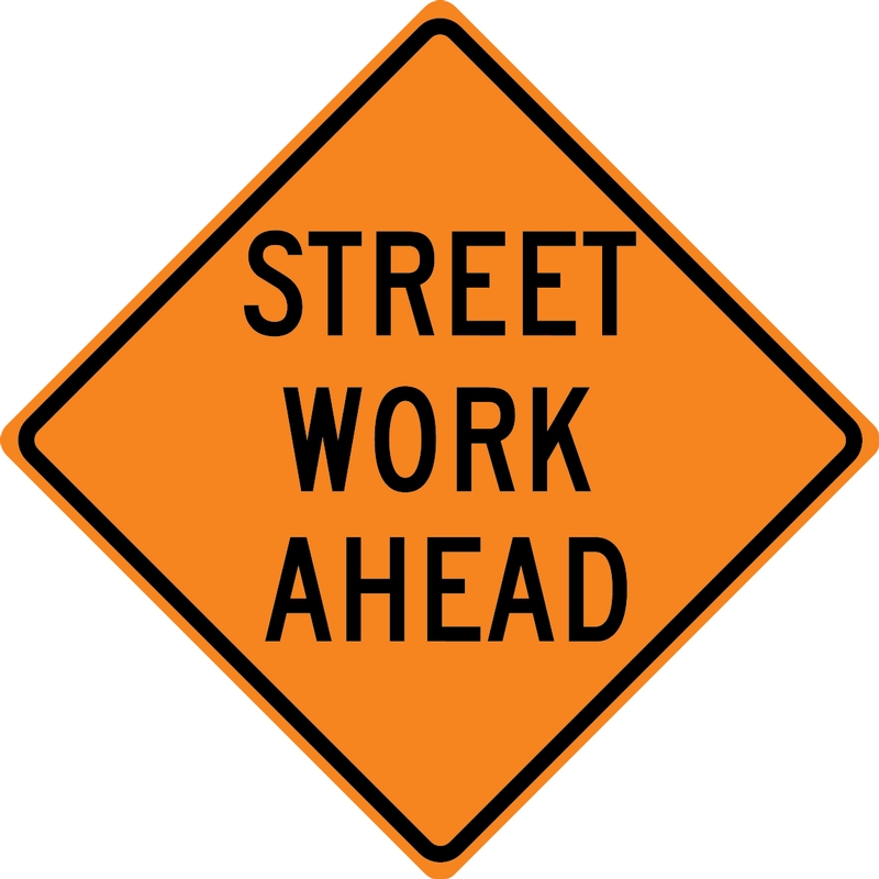 Traffic Sign, Legend: STREET WORK ______