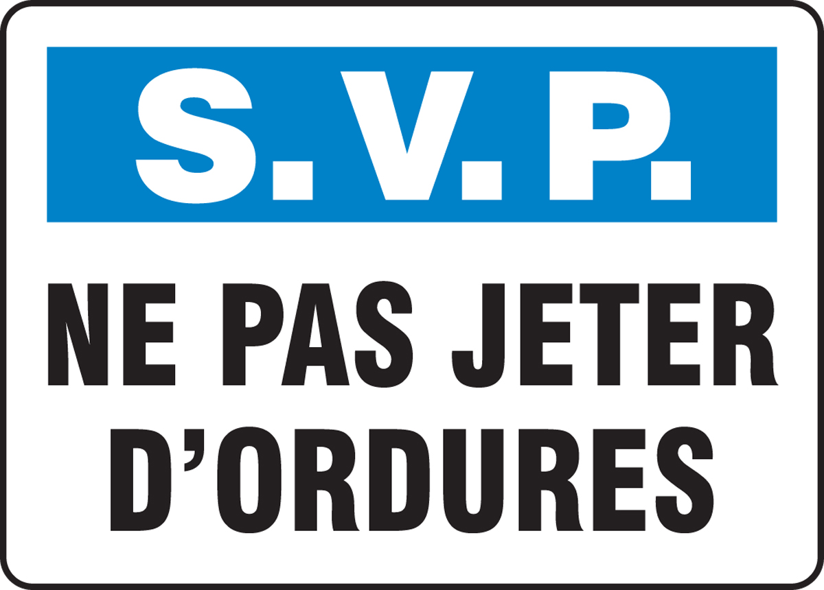 S.V.P. NE PAS JETER D'ORDURES (FRENCH)