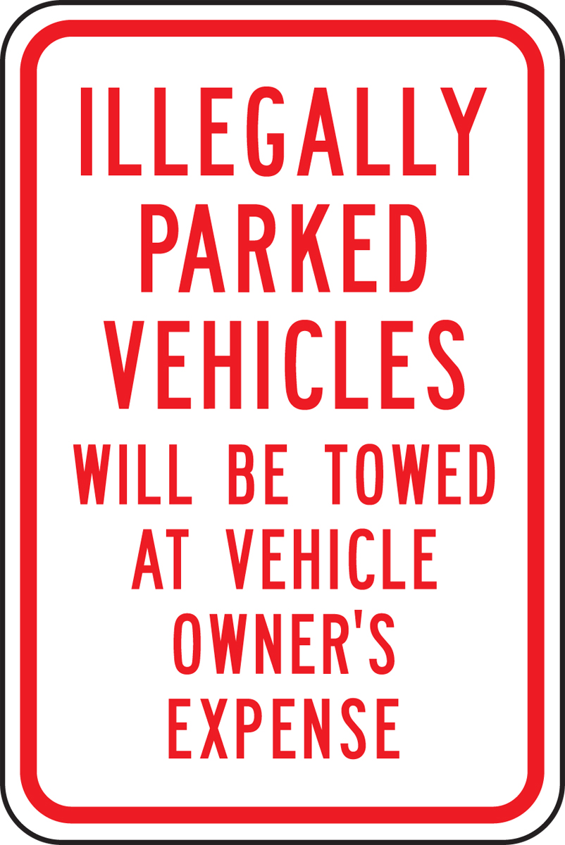 ILLEGALLY PARKED VEHICLES WILL BE TOWED AT VEHICLE OWNER'S EXPENSE