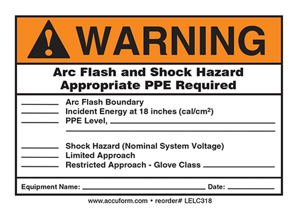 Safety Label, Header: WARNING, Legend: ARC FLASH AND SHOCK HAZARD APPROPRIATE PPE REQUIRED ___ FLASH HAZARD BOUNDARY ___ INCIDENT ENERGY AT 18 IN...