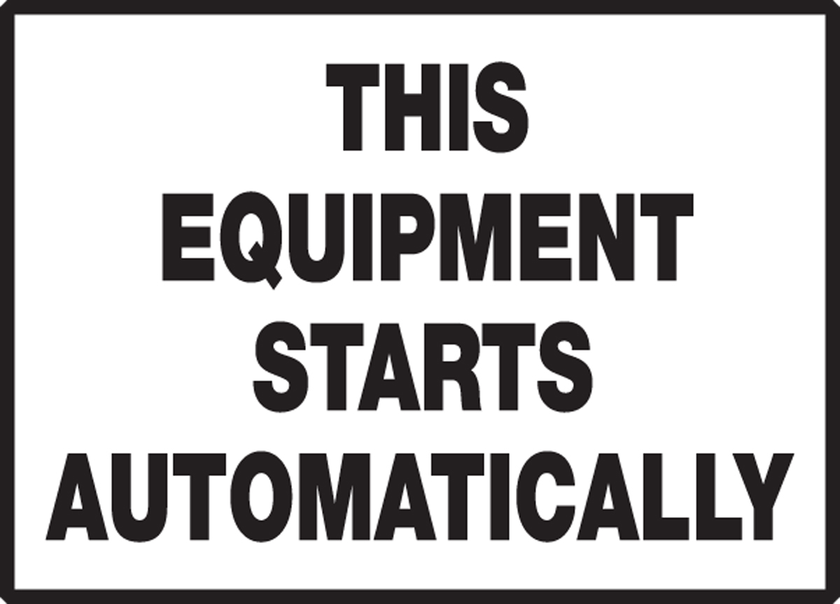 This Equipment Starts Automatically