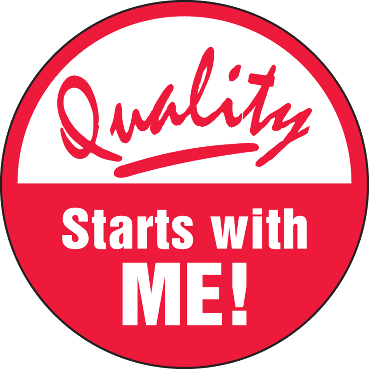 QUALITY STARTS WITH ME!