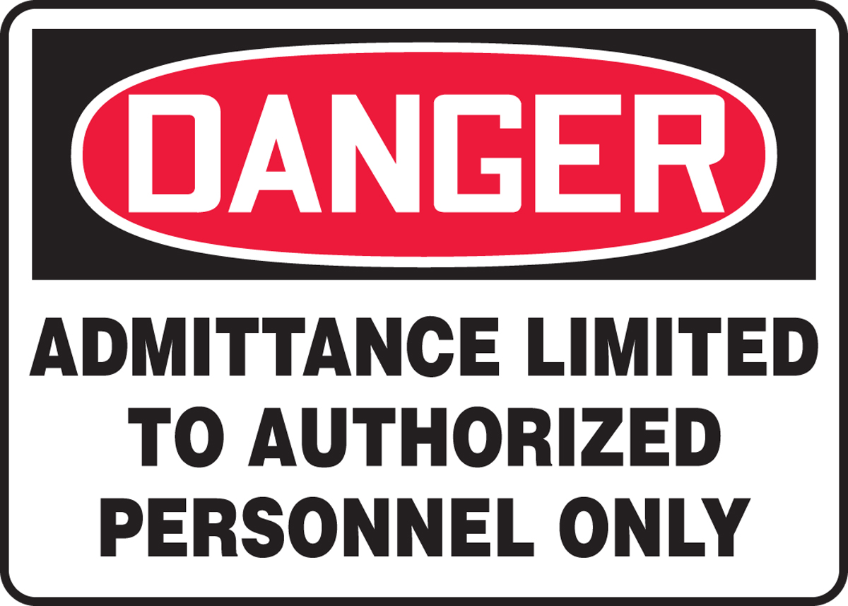 Admittance Limited To Authorized Personnel Only