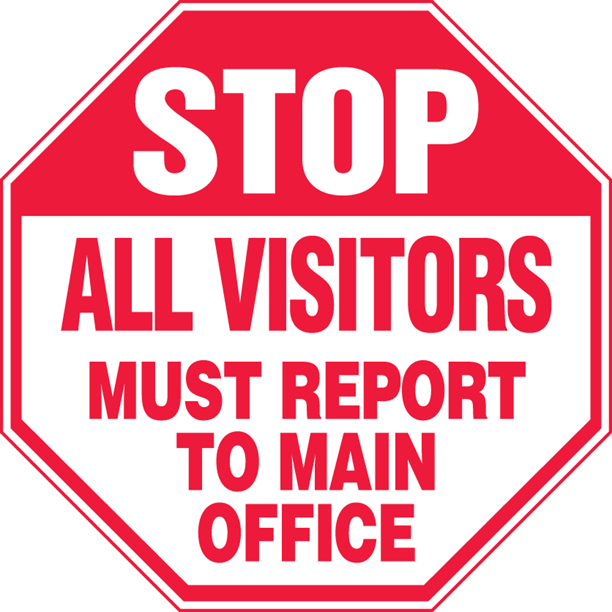 All Visitors Must Report To Main Office