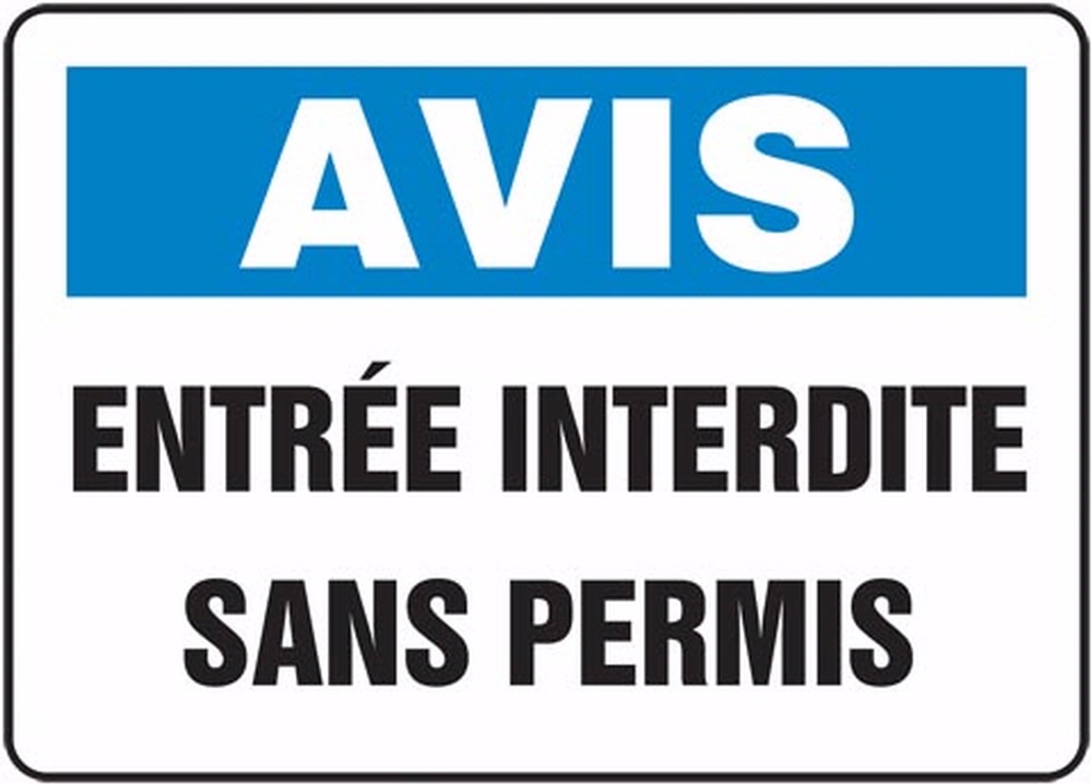 AVIS ENTRÉE INTERDITE SANS PERMIS (FRENCH)